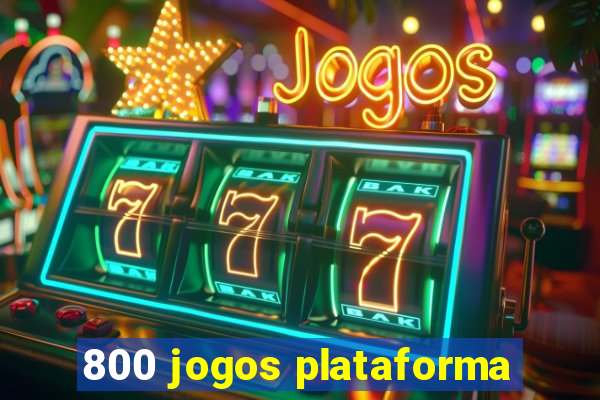800 jogos plataforma